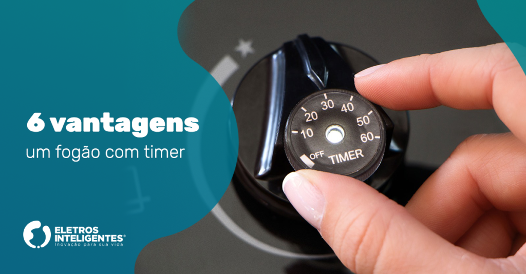 vantagens-de-um-fogao-com-timer